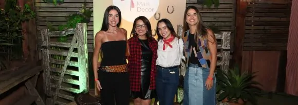 Fotos – Mais Decor fortalece os profissionais da arquitetura e decoração com 2º Arraiá Mais Decor